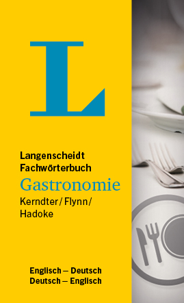 Langenscheidt Praxisw&ouml;rterbuch Gastronomie (Deutsch-Englisch)