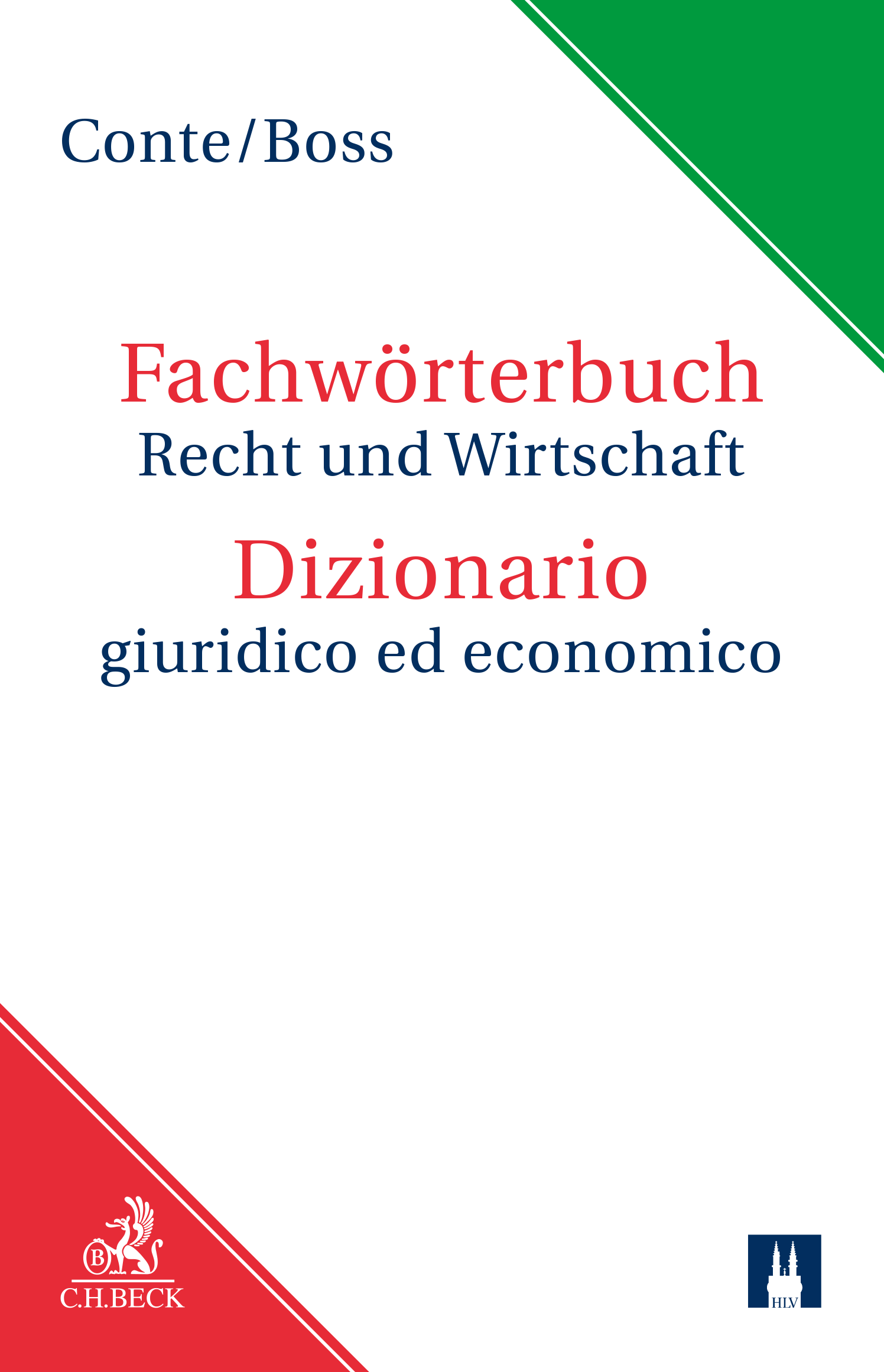 Conte/Boss/Morosini: Wörterbuch Recht und Wirtschaft / Dizionario giuridico ed economico (Deutsch-Italienisch / Italienisch-Deutsch)