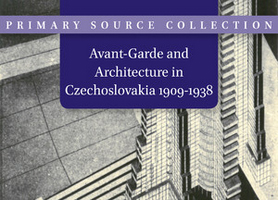 Avant-Garde and Architecture in Czechoslovakia 1909-1938