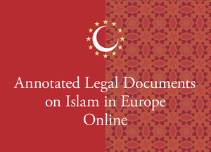 Annotated Legal Documents on Islam in Europe Online