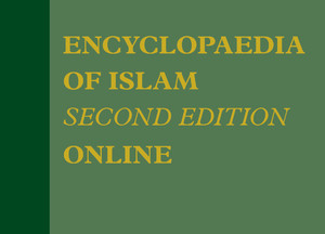Encyclopaedia of Islam New Edition Online (2nd edition)