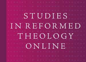 Studies in Reformed Theology Online