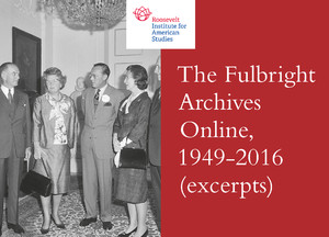The Fulbright Archives Online, 1949-2016 (excerpts)