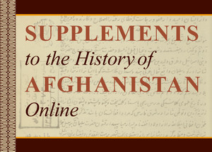 Supplements to The History of Afghanistan
