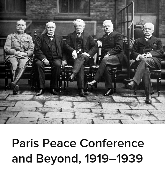 Paris Peace Conference and Beyond, 19191939