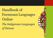 Handbook of Formosan Languages: The Indigenous Languages of Taiwan