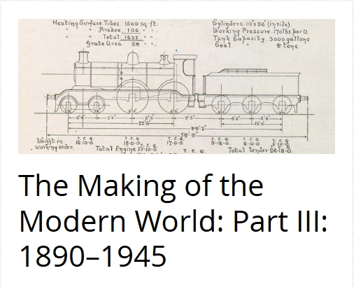 The Making of the Modern World Part III: 1890-1945