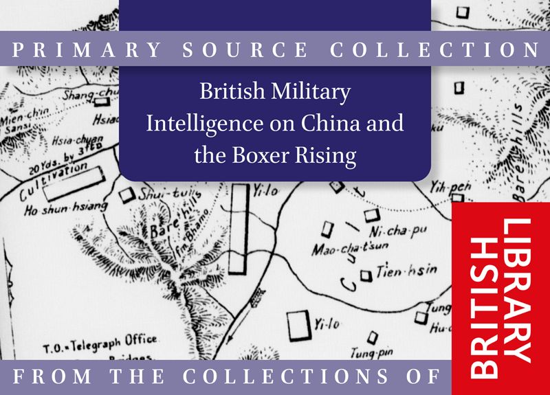 British Military Intelligence on China and the Boxer Rising, c. 18801930