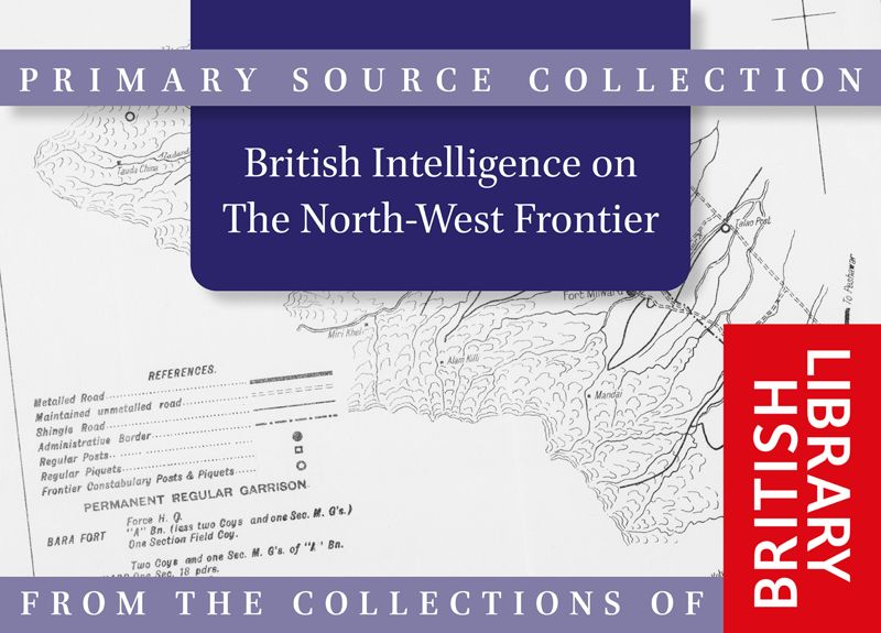 British Intelligence on The North-West Frontier, 19011949
