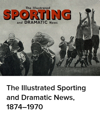 The Illustrated Sporting and Dramatic News, 18741970