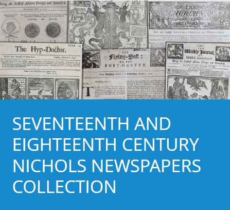 17th and 18th Century Nichols Newspapers Collection