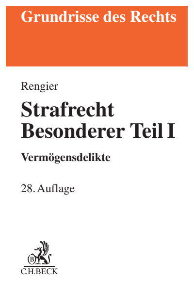 Rengier: Strafrecht Besonderer Teil I