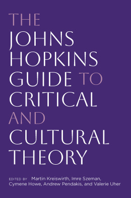 The Johns Hopkins Guide to Critical and Cultural Theory